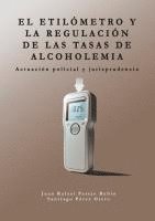 bokomslag El etilómetro y la regulación de las tasas de alcoholemia