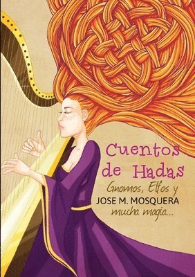 Cuentos De Hadas, Gnomos, y Elfos, Y... Mucha Magia 1