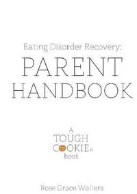 bokomslag Eating Disorders: Parent Handbook