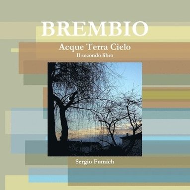 bokomslag Brembio.Acque Terra Cielo. Il Secondo Libro