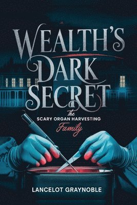 Wealth's Dark Secret 1