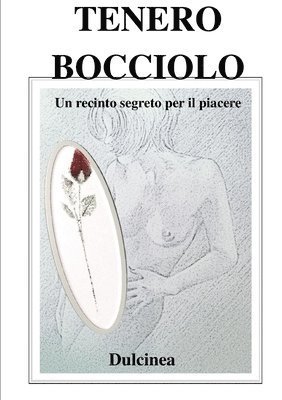 Dulcinea - Tenero Bocciolo, Häftad