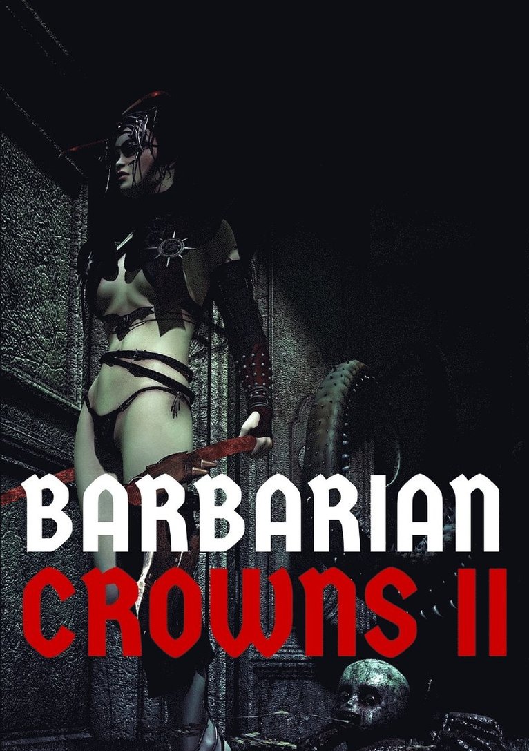 Rogue Planet Press - Barbarian Crowns: Volume II, Häftad