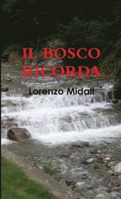 Il Bosco Ricorda 1