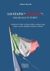 bokomslag Lo Stato &quot;Sinistro&quot;: Ma Quale Futuro?