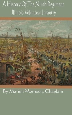 bokomslag History Of The Ninth Regiment Illinois Volunteer Infantry