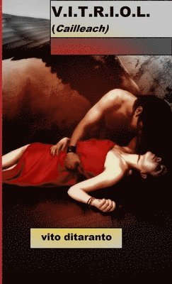 V.I.T.R.I.O.L. (Cailleach)
