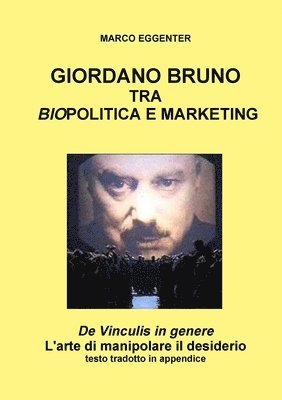 bokomslag GIORDANO BRUNO TRA BIO-POLITICA E MARKETING - De Vinculis in genere