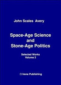 bokomslag Space-Age Science and Stone-Age Politics