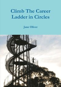 bokomslag Climb the Career Ladder in Circles