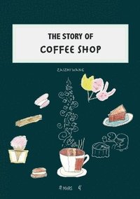 bokomslag Story of Coffee Shop
