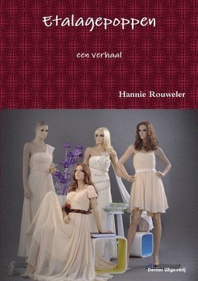 Hannie Rouweler - Etalagepoppen, Häftad