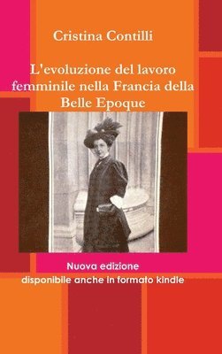 L'Evoluzione Del Lavoro Femminile Nella Francia Della Belle Epoque 1