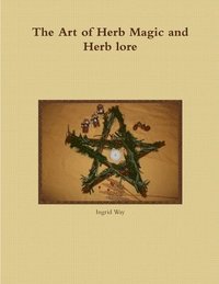 bokomslag Art of Herb Magic and Herb Lore
