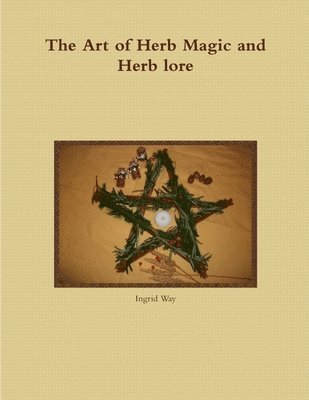 bokomslag Art of Herb Magic and Herb Lore