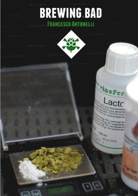 Francesco Antonelli - Brewing Bad, Häftad