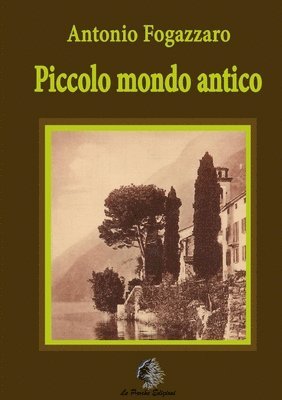 Piccolo Mondo Antico 1