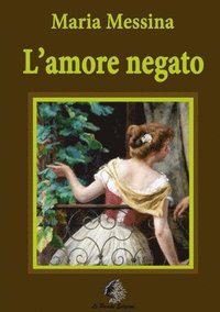 bokomslag L'Amore Negato