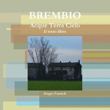 bokomslag Brembio. Acque Terra Cielo. Il Terzo Libro