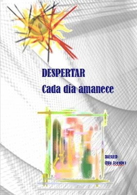 DESPERTAR (cada da amanece) 1