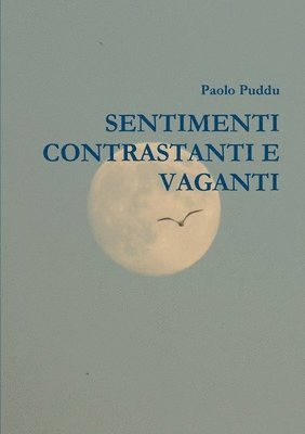 bokomslag Sentimenti Contrastanti E Vaganti