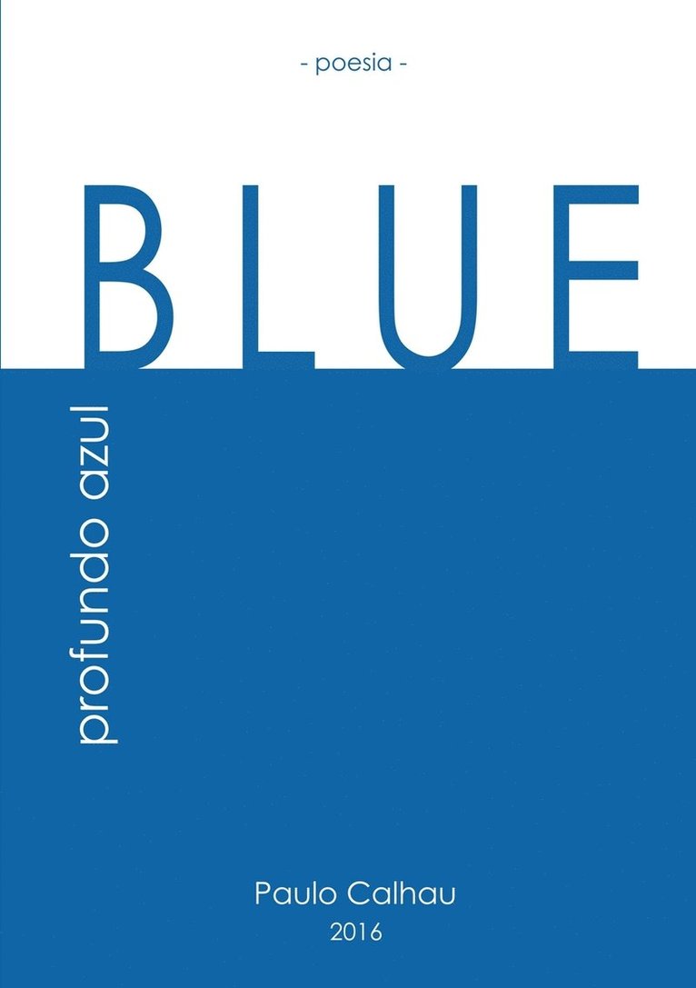 PAULO CALHAU, Paulo Calhau - Blue, Häftad