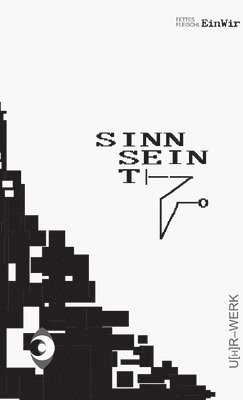 Peter Vetter, Silvia Carnelli - Sinn ist Sein Uhrwerk (Taschenbuch), Häftad