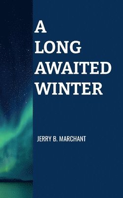 Long Awaited Winter 1