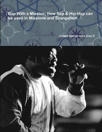 bokomslag Rap with a Mission: How Rap & Hip-Hop Can be Used in Missions and Evangelism
