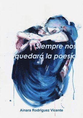bokomslag Siempre nos quedará la poesía