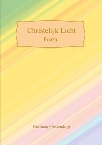 bokomslag Christelijk Licht Proza