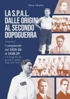 bokomslag VOLUME 2 - La S.P.A.L. dalle origini al secondo dopoguerra (edizione a colori)