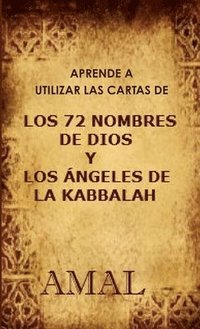bokomslag Aprende a Utilizar Las Cartas De Los 72 Nombres De Dios