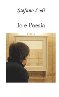 bokomslag Io e Poesia