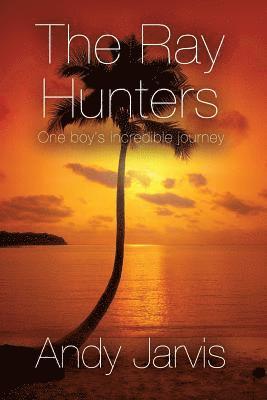 The Ray Hunters 1