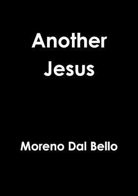 Moreno Dal Bello - Another Jesus, Häftad