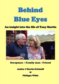 bokomslag Behind Blue Eyes: the Life and Times of Tony Martin