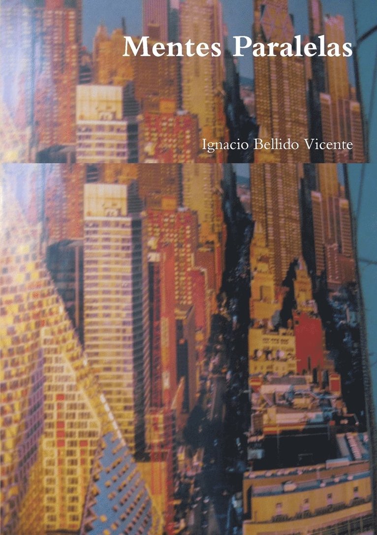 Ignacio Bellido Vicente - Mentes Paralelas, Häftad
