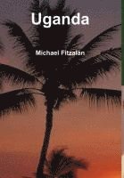 Michael Fitzalan - Uganda, Inbunden