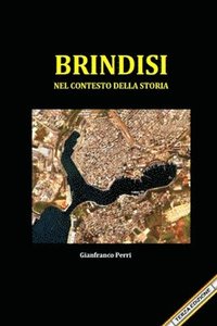 bokomslag BRINDISI nel contesto della storia