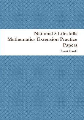 National 5 Lifeskills Mathematics Extension Practice Papers 1