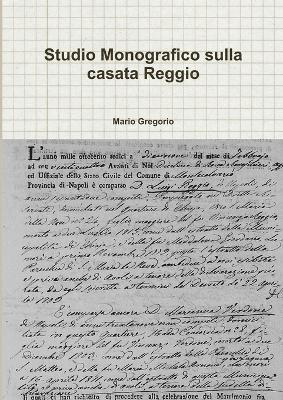 Mario Gregorio - Studio Monografico sulla casata Reggio, Häftad