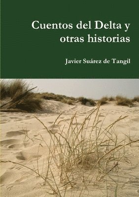 Cuentos Del Delta y Otras Historias 1