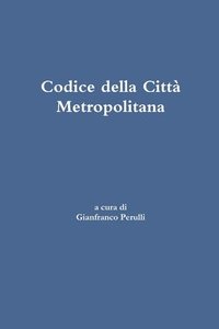 bokomslag Codice Della Citta Metropolitana
