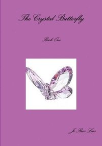 bokomslag Crystal Butterfly Book One