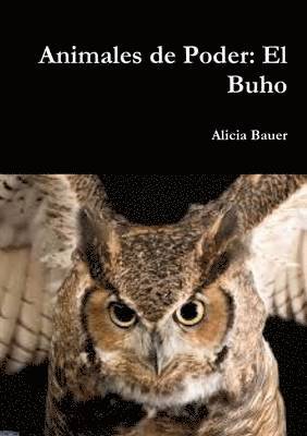 Animales De Poder: El Buho