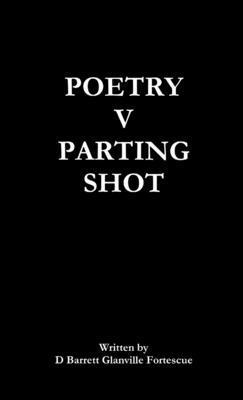 Poetry V Parting Shot