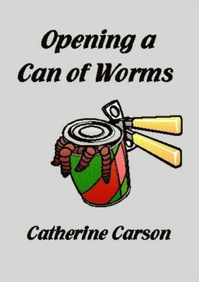 Opening a Can of Worms 1