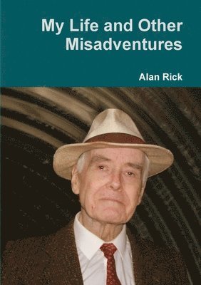 bokomslag My Life and Other Misadventures