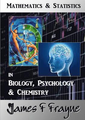 Mathematics & Statistics (Biology, Psychology & Chemistry) 1